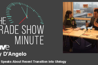 The Trade Show Minute — Episode 71: Joey D’Angelo with Utelogy Speaks About Recent Transition into Utelogy