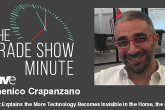 The Trade Show Minute — Episode 99: Domotz Explains the More Technology Becomes Invisible in the Home, the Harder It Is To Understand When Things Go Wrong and Where in IT