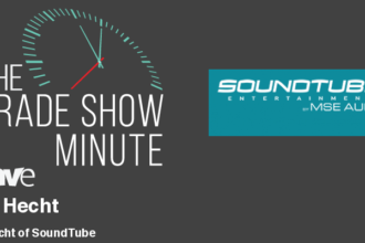 The Trade Show Minute — Episode 101: Ken Hecht of SoundTube