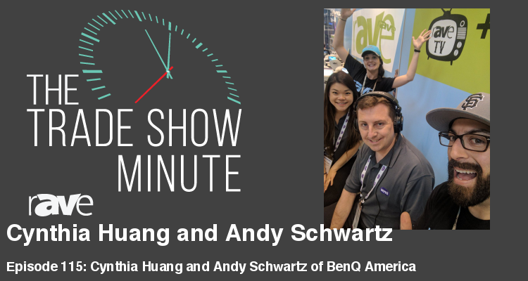 The Trade Show Minute Episode 115: Cynthia Huang and Andy Schwartz of BenQ America