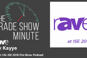 The Trade Show Minute — Episode 145: Gary Kayye of rAVe Publications