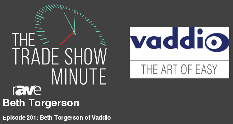 The Trade Show Minute — Episode 201: Beth Torgerson of Vaddio