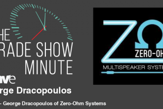 The Trade Show Minute: Episode 269 George Dracopoulos of Zero-Ohm Systems