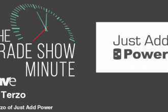 The Trade Show Minute: Episode 271 Jeff Terzo of Just Add Power