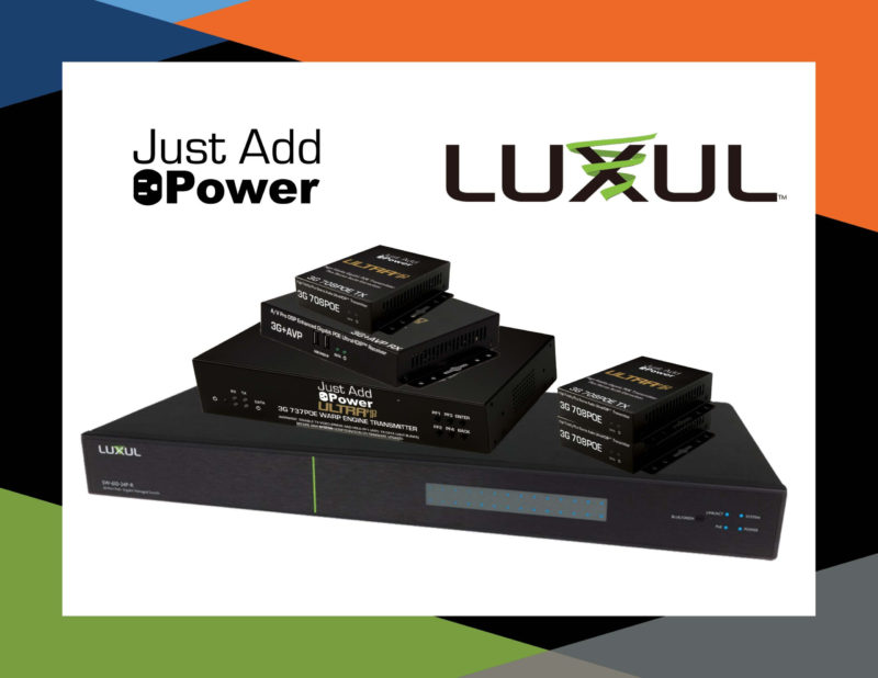 Just Add Power Releases New Driver for Luxul’s Latest Managed L2/L3 Gigabit Switches