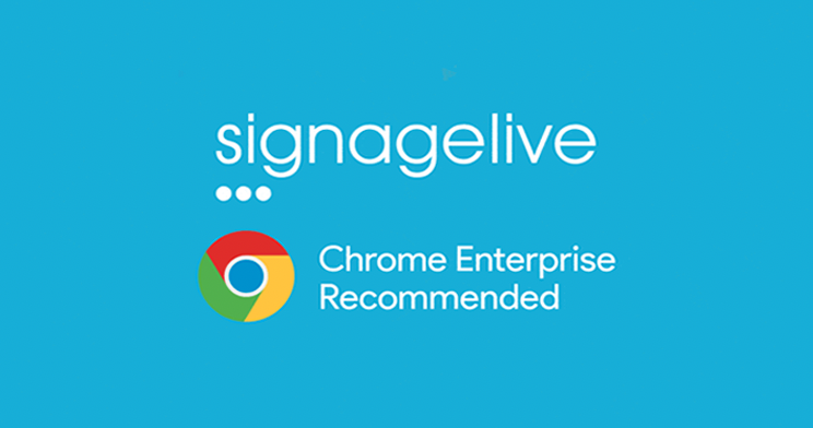 Signagelive’s Content Management Platform Is One of the First Chrome-Recommended Solutions for Digital Signage