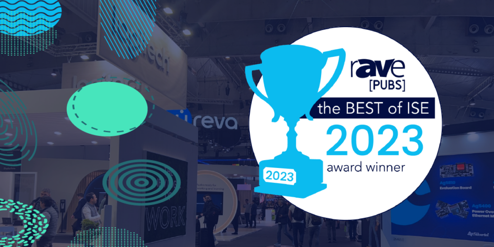 Congratulations to the 2023 Winners of rAVe’s Best of ISE Awards – rAVe ...