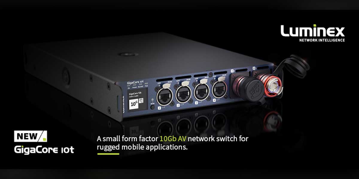 Luminex Releases GigaCore 10t for Networking at Live Events – rAVe [PUBS]