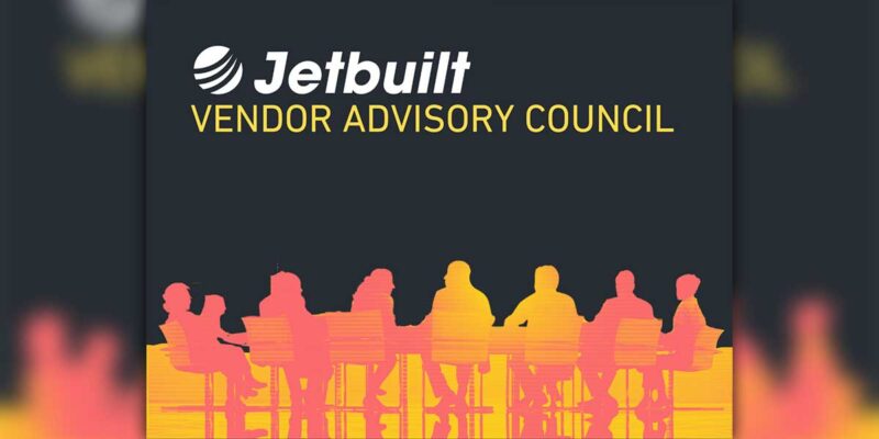 JetBuilt Names Members of Its Vendor Advisory Council