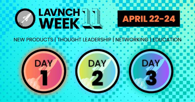Registration Now Open for LAVNCH WEEK 11: A Reimagined Virtual AV Event