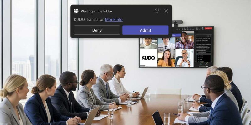 KUDO Translator Now Joins Microsoft Teams Meetings as Participant