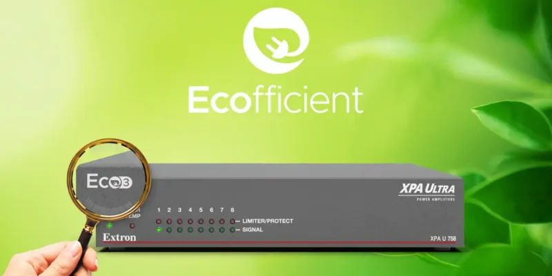 Extron Launches ‘Ecofficient’ Label Following ENERGY STAR Program’s End
