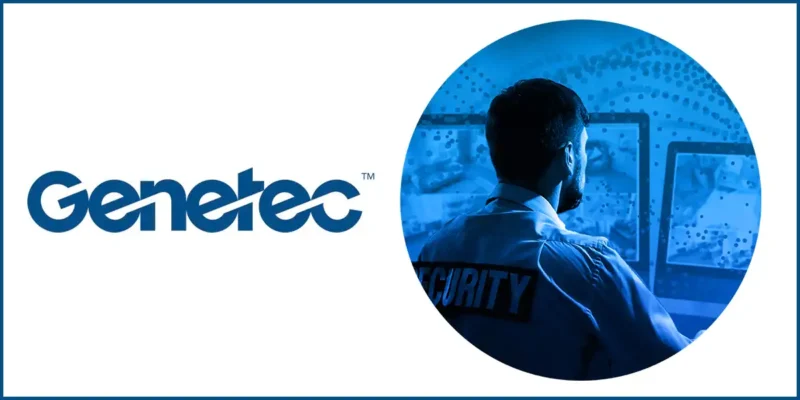 Genetec Leads Global Video Surveillance Software Market, Reports Show