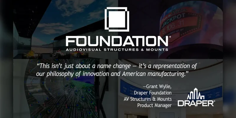 Draper Rebrands AV Mounts and Structures Under Foundation Line