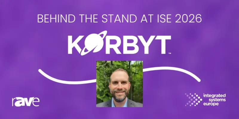 Behind the Stand at ISE 2026: An Interview with Korbyt’s Travis Kemp