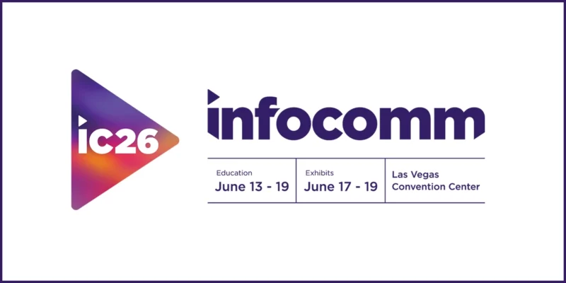 InfoComm 2026 to Showcase Leading Technologies in Conferencing and Collaboration