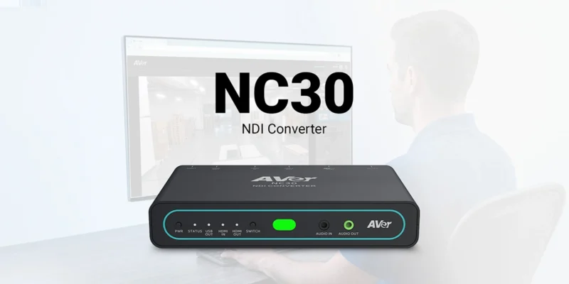 AVer Information Inc. Launches NC30 NDI Encoder and Decoder