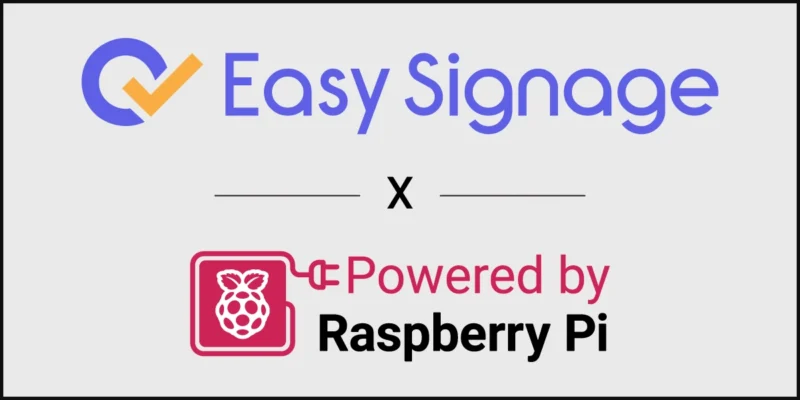 EasySignage Certified as Powered by Raspberry Pi