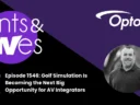Rants & rAVes — Episode 1546: Golf Simulation Is Becoming the Next Big Opportunity for AV Integrators